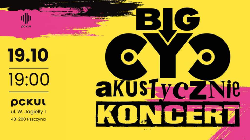 Big Cyc Akustycznie w PCKUL