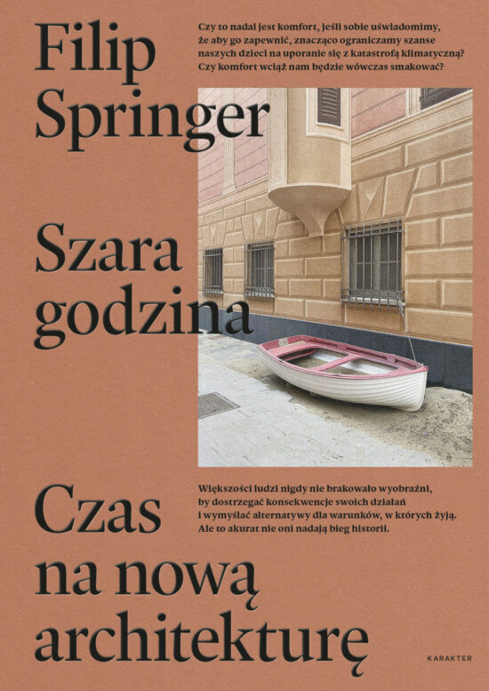 Filip springer - "Szara godzina. Czas na nową architekturę"