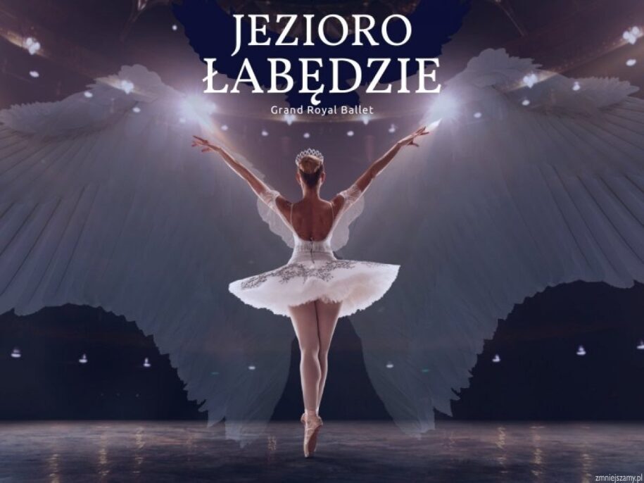 "Jezioro łabędxie" Grand Royal Ballet - plakat