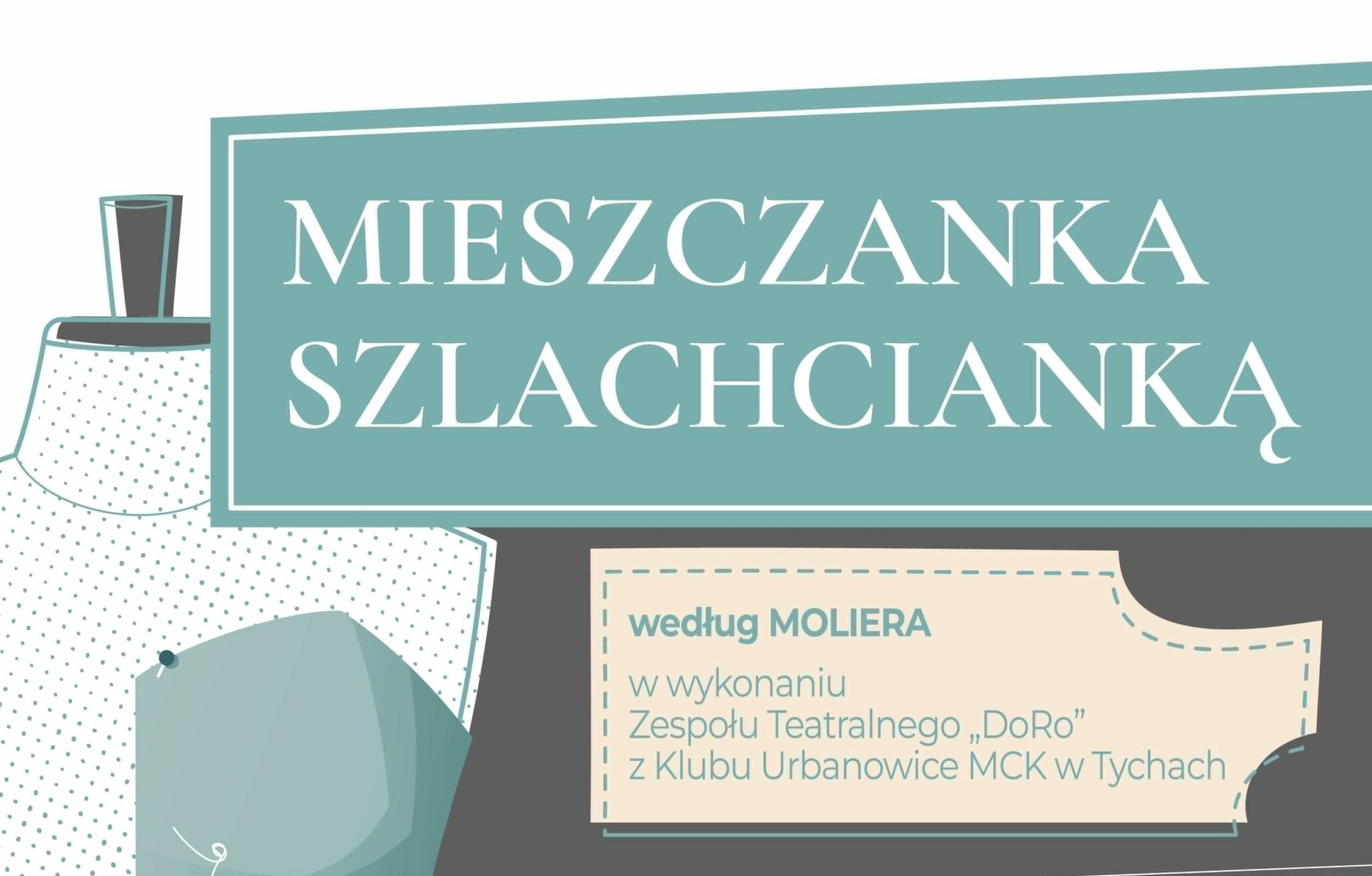 "Mieszczanka sxlachcianką" - plakat